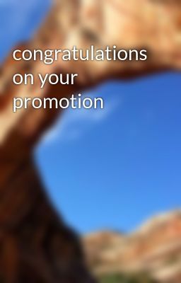 congratulations on your promotion