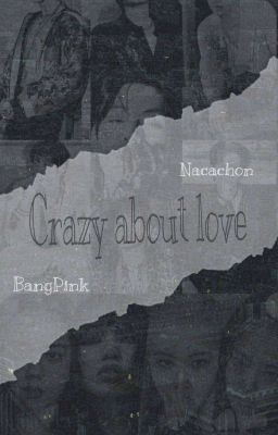 crazy about love|bts&bp|