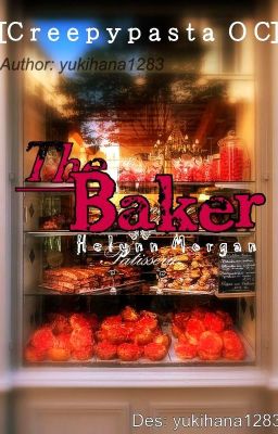 [Creepypasta OC] The Baker