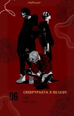 creepypasta x reader
