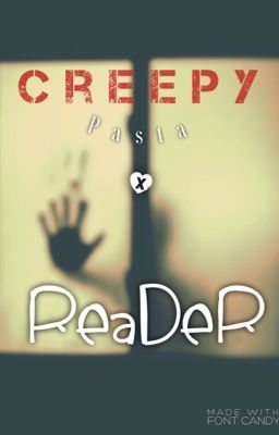 Creepypasta x Reader (Oneshot)