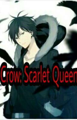 Crow: Scarlet Queen