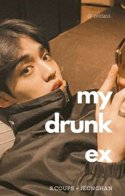 csc × yjh • my drunk ex || [nc-18] oneshot