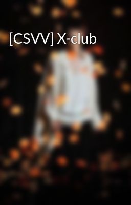 [CSVV] X-club