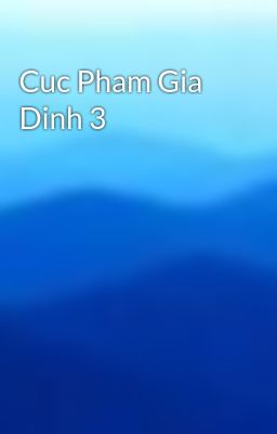 Cuc Pham Gia Dinh 3