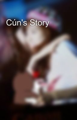 Cún's Story