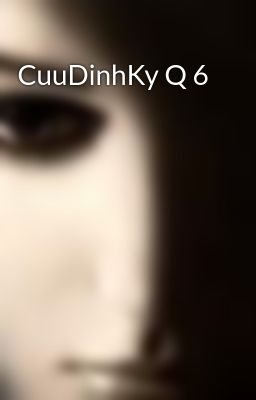 CuuDinhKy Q 6