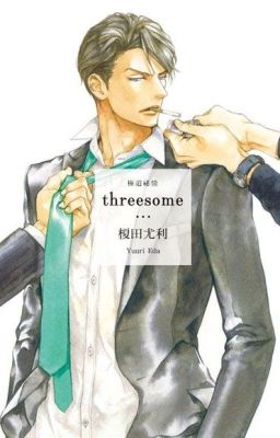 [CV Nhật] Threesome cực đạo bí tình