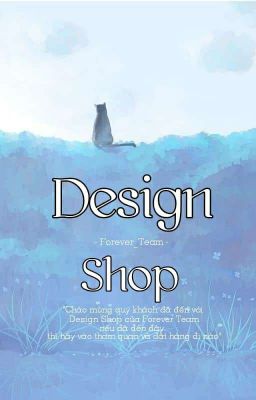 [Đã mở đợt 2] Design Shop - Forever_Team