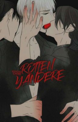 [Đam mỹ] Rotten Yandere