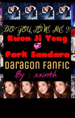 (Daragon fanfic vietnamese) DO YOU LOVE ME? [Drop fic]