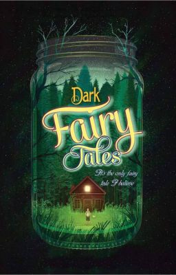 Dark fairytales