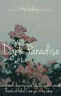 Dark Paradise - Thiên Đường U Tối