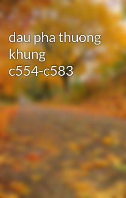 dau pha thuong khung c554-c583