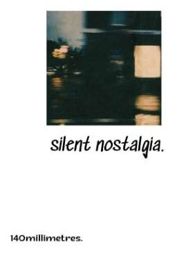 dbhwks | silent nostalgia.