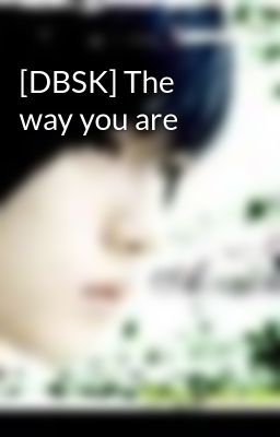 [DBSK] The way you are