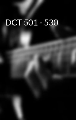 DCT 501 - 530