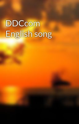 DDCcom English song