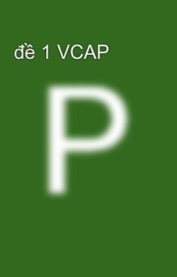 đề 1 VCAP
