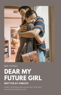 「Dear my future girl 」SG