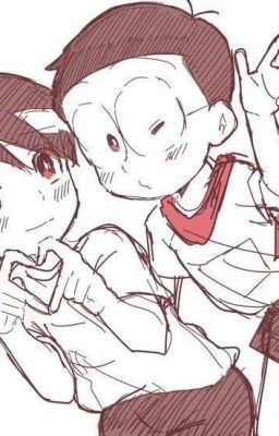 [Dekisugi - Nobita] Cậu là của tôi