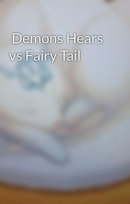  Demons Hears vs Fairy Tail 