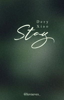 [✓] DeryXiao • Stay