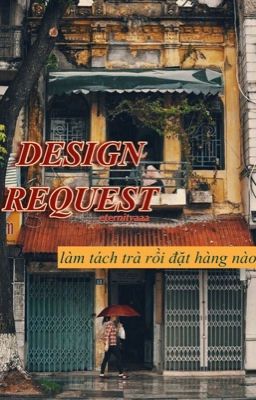 design request ; eternity 