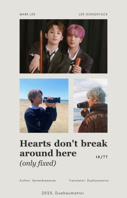 Dịch | Markhyuck - Hearts don't break around here (only fixed)