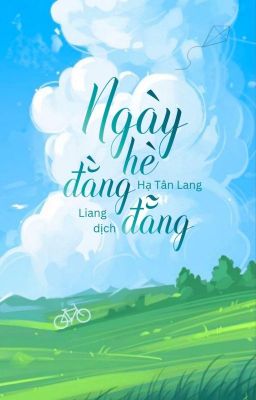 (Dịch) Ngày Hè Đằng Đẵng - Hạ Tân Lang