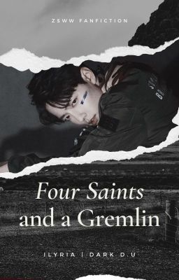 [DỊCH | ONE SHOT] FOUR SAINTS AND A GREMLIN