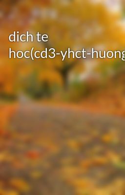 dich te hoc(cd3-yhct-huong)