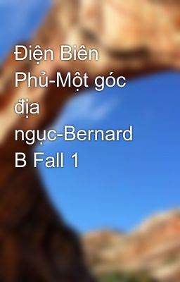 Điện Biên Phủ-Một góc địa ngục-Bernard B Fall 1