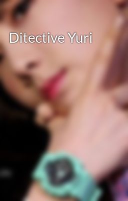 Ditective Yuri