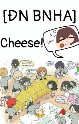 [ĐN BHNA] Cheese!