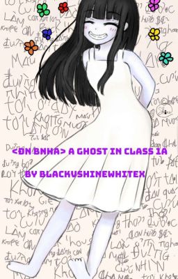 <Đn Bnha> A ghost in class 1A