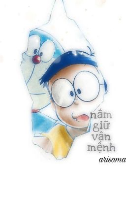 [ĐN Doraemon] - Nắm Giữ Vận Mệnh (edit)