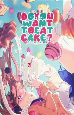 [ĐN HxH] Do You Want To Eat Cake?