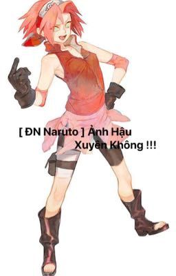 [ ĐN Naruto ] Ảnh Hậu Xuyên Không 