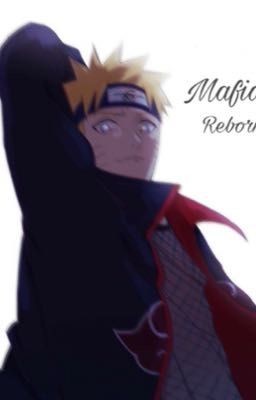 [Đn Naruto] Mafia tái sinh