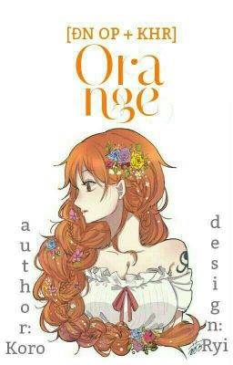 [ĐN One Piece + KHR] Orange.