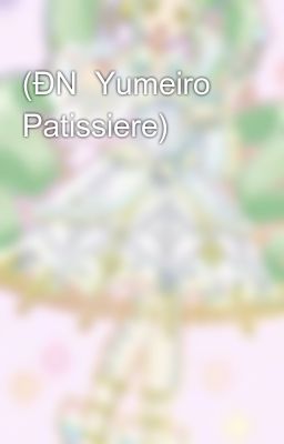(ĐN  Yumeiro Patissiere)