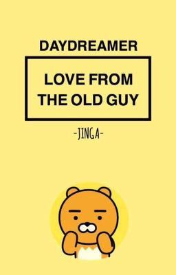 [Đoản]|JinGa/YoonJin|Love From The Old Guy