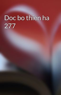Doc bo thien ha 277