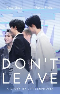 don't leave | Kepat / Song Vũ Điện Đài