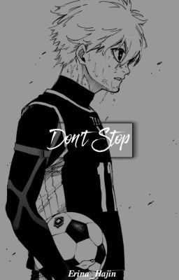 [Don't Stop] [Blue Lock × Reader] [R18]