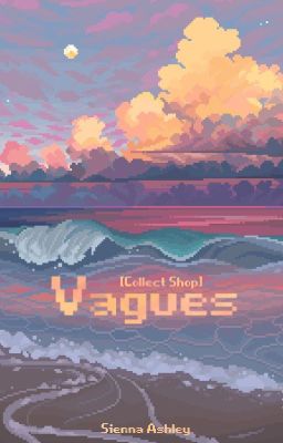 ( ĐÓNG )[ Collect Shop ] Vagues