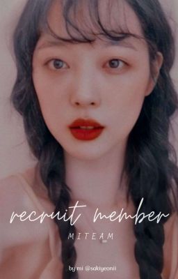 [Đóng] -「 miteam 」Recruit Member ①
