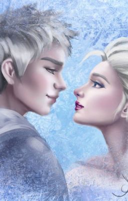 [Đồng nhân Frozen + Sự trỗi dậy của các Vệ thần - JElsa] Ice and frost