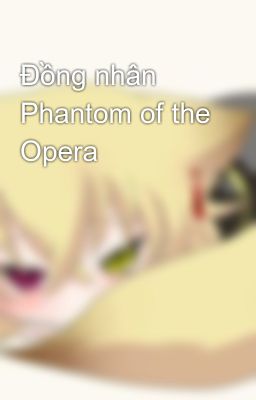 Đồng nhân Phantom of the Opera